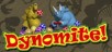Dynomite!