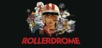 Rollerdrome - Europe