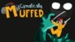 Cymatically Muffed