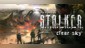 S.T.A.L.K.E.R.: Clear Sky
