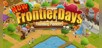 New Frontier Days ~Founding Pioneers~