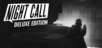 Night Call Deluxe Edition