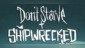 Don't Starve: Giant Edition + Shipwrecked Expansion