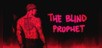 The Blind Prophet