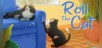 Roll The Cat