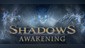 Shadows: Awakening