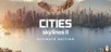 Cities: Skylines II - Ultimate Edition