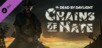 Dead by Daylight: Chains of Hate Chapter