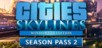 Cities: Skylines - Season Pass 2