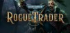 Warhammer 40,000: Rogue Trader PC