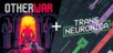 Otherwar + Trans Neuronica
