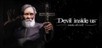 Devil Inside Us: Roots of Evil