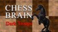Chess Brain: Dark Troops