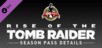 Rise of the Tomb Raider Season Pass