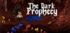 The Dark Prophecy