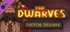 The Dwarves Digital Deluxe Edition PC