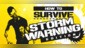 How to Survive: Storm Warning Edition