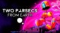 Two Parsecs from Earth