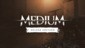 The Medium Deluxe Edition