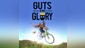 Guts & Glory