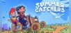 Summer Catchers