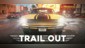 TRAIL OUT