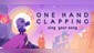One Hand Clapping