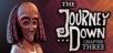 The Journey Down: Chapter Three