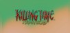Killing Time: Resurrected