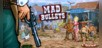 Mad Bullets
