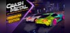 CrashMetal - Drift Racing Car Driving Simulator - PREMIUM EDITION