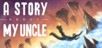 A Story About My Uncle PC