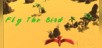 Fly The Bird