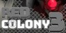 Red Colony 3