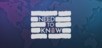 Need to Know