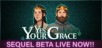 Yes, Your Grace PC