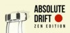 Absolute Drift: Zen Edition