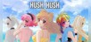 Hush Hush