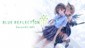 BLUE REFLECTION: Second Light