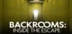 BACKROOMS INSIDE THE ESCAPE