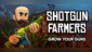 Shotgun Farmers
