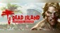 Dead Island Definitive Edition