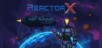 ReactorX