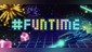 #Funtime