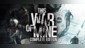 This War of Mine - Complete Edition