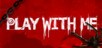PLAY WITH ME (PC) PL klucz Steam