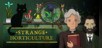 Strange Horticulture