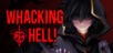 Whacking Hell!
