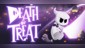 Death or Treat