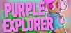 Purple Explorer